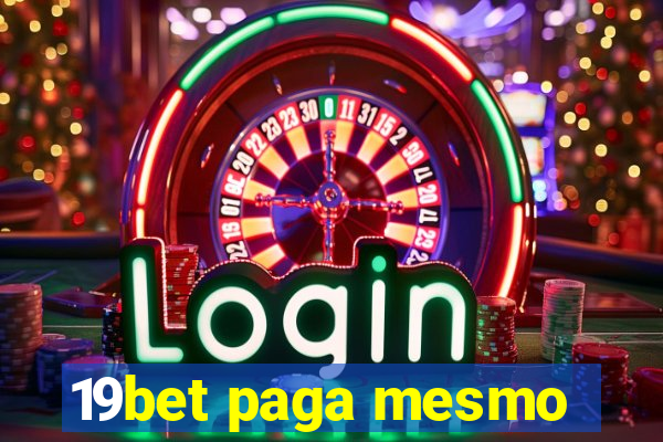 19bet paga mesmo